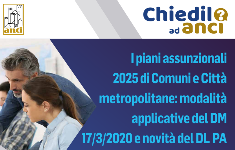 I piani assunzionali  2025 di Comuni e Città metropolitane webinar il 18 marzo alle 14.30